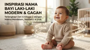 1000+ Nama Anak Laki-Laki Modern Terlengkap & Artinya (A-Z)