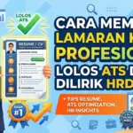 Cara Membuat Lamaran Kerja Profesional yang Lolos Filter ATS dan Dilirik HRD