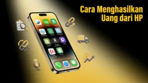 Cara Menghasilkan Uang dari HP Tanpa Modal & Anti Scam (2026)
