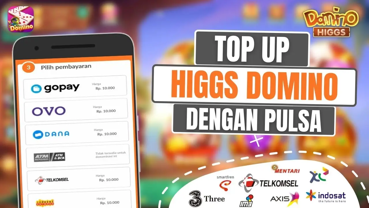 Cara Top Up Chip Higgs Domino via Pulsa, DANA, dan E-Commerce
