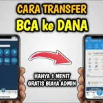 Cara Transfer BCA ke DANA 2026: Kode, Biaya, & Limit Lengkap