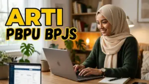 PBPU BPJS Adalah: Syarat, Kelas & Aturan Terbaru 2026
