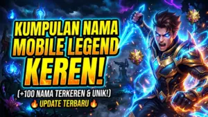 1000+ Rekomendasi Nama ML Keren, Aesthetic, Simbol & Lucu (Terbaru 2026)