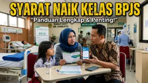 Syarat Naik Kelas BPJS: Aturan 1 KK, Permanen vs Rawat Inap
