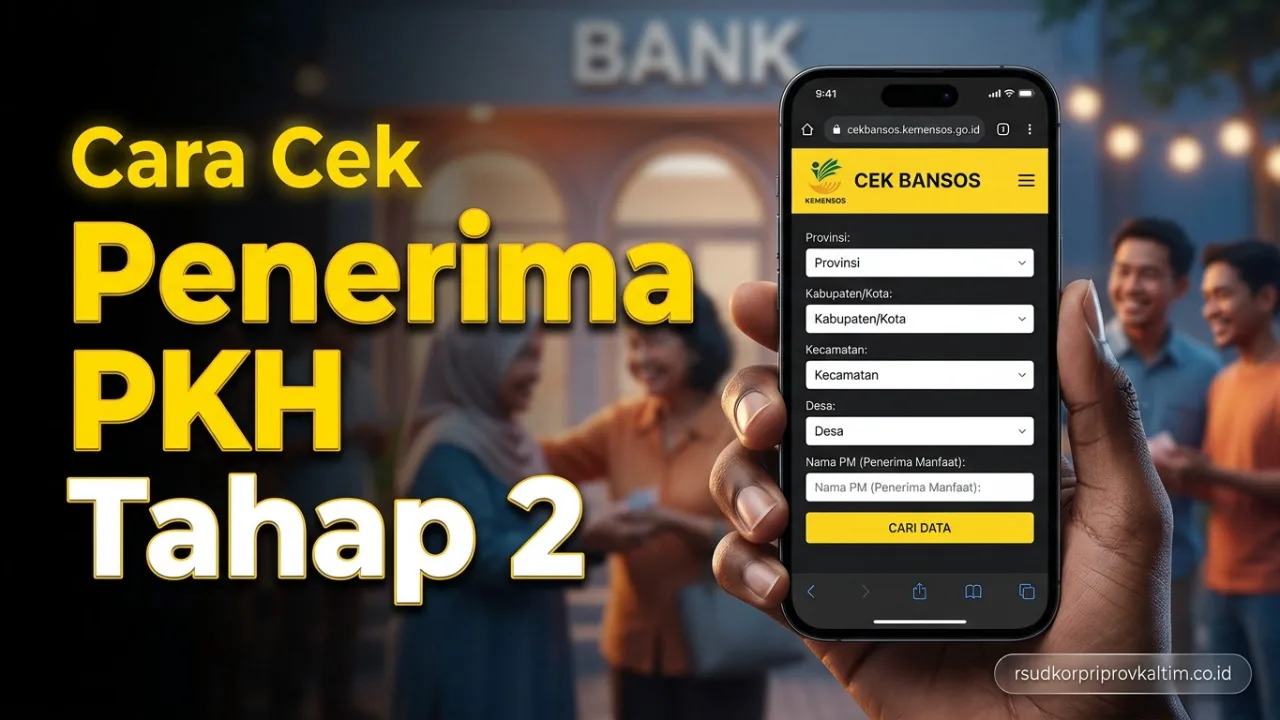 Cara Cek Penerima PKH Tahap 2 (2026), Jadwal & Solusi Saldo Nol
