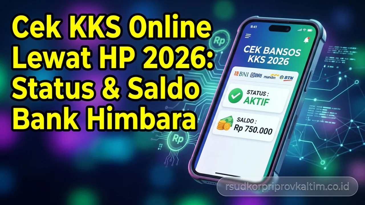 Cek KKS Online Lewat HP 2026: Status & Saldo Bank Himbara